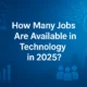 how many jobs are available in technology